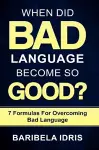 When Did Bad Language Become So Good? cover