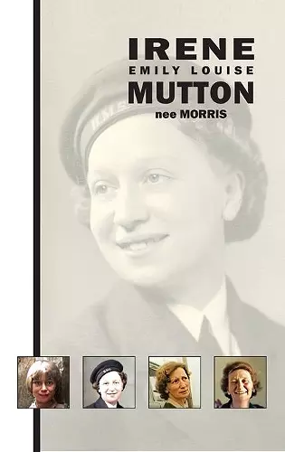 Irene Emily Louise Mutton (nee Morris) cover