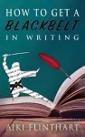 How to Get a Blackbelt in Writing cover