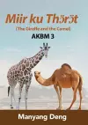 The Giraffe and the Camel (Jö ku Aŋau) is the third book of AKBM kids' books cover