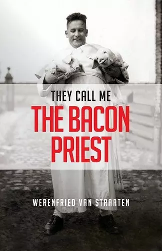 They Call Me the Bacon Priest cover