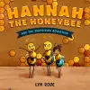 Hannah the Honeybee and the Surprising Adventure cover