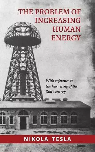 The Problem of Increasing Human Energy cover