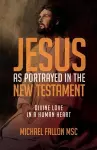 Jesus as Portrayed in the New Testament cover