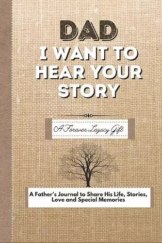Dad, I Want To Hear Your Story cover