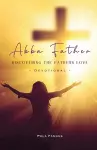 Abba Father - Discovering the fathers love cover