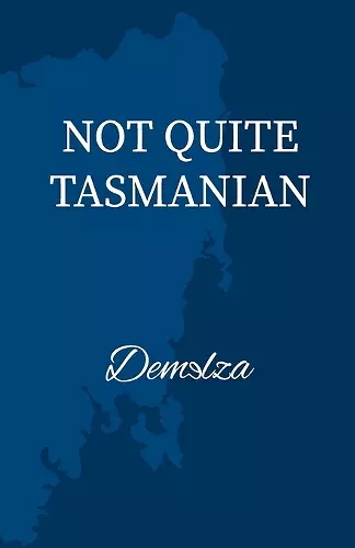 Not Quite Tasmanian cover