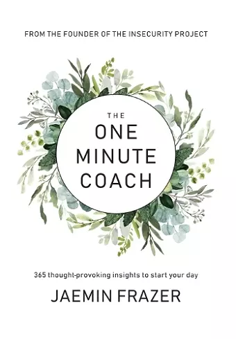 The One Minute Coach. 356 Thought-provoking insights to start your day cover