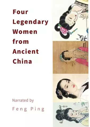 Four Legendary Women from Ancient China cover