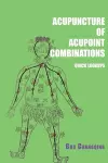 Acupuncture of acupoint combinations quick lookups cover