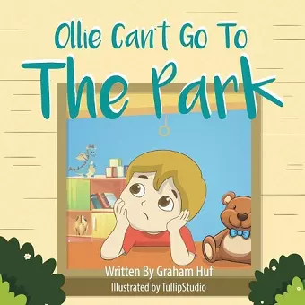 Ollie Can't Go To The Park cover