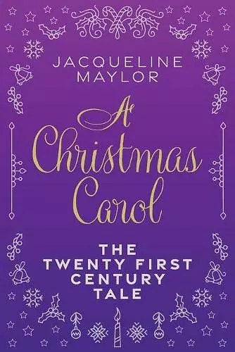 A Christmas Carol - The 21st Century Tale cover