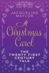 A Christmas Carol - The 21st Century Tale cover