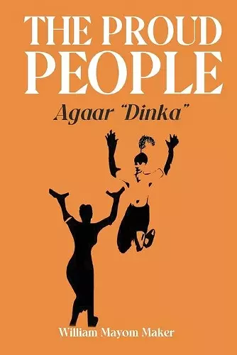 THE PROUD PEOPLE Agaar Dinka cover