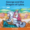 George and the Dragon of Lybia cover