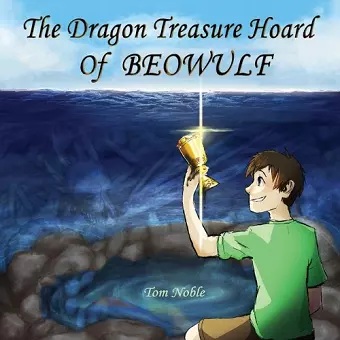 The Dragon Treasure Hoard of Beowulf cover