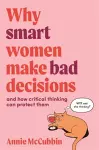 Why Smart Women Make Bad Decisions cover