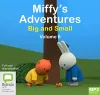 Miffy's Adventures Big and Small: Volume Six cover