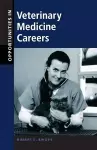 Opportunities in Veterinary Medicine Careers cover
