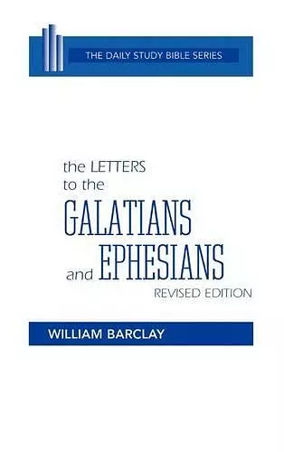 The Letters to the Galatians and Ephesians cover