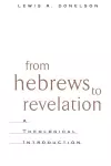 From Hebrews to Revelation cover