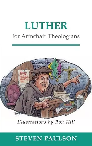 Luther for Armchair Theologians cover