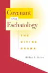 Covenant and Eschatology cover