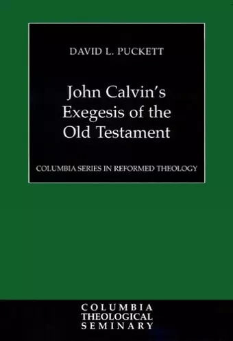 John Calvin's Exegesis of the Old Testament cover