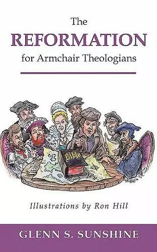 The Reformation for Armchair Theologians cover