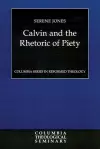 Calvin and the Rhetoric of Piety cover