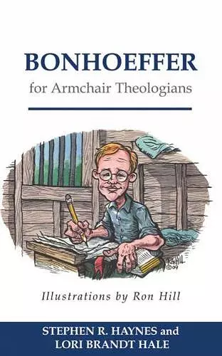 Bonhoeffer for Armchair Theologians cover