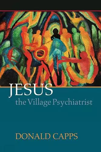 Jesus the Village Psychiatrist cover