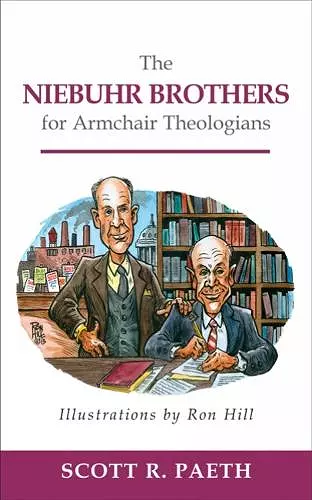 The Niebuhr Brothers for Armchair Theologians cover