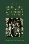 The Westminster Theological Wordbook of the Bible cover