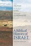 A Biblical History of Israel, Second Edition cover