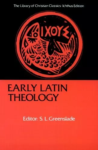 Early Latin Theology cover