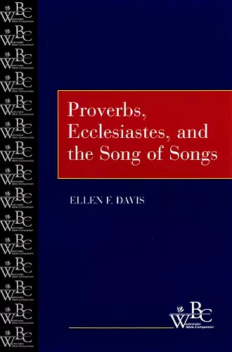 Proverbs, Ecclesiastes, and the Song of Songs cover