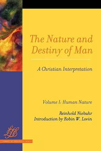 The Nature and Destiny of Man: A Christian Interpretation cover