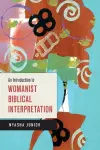 An Introduction to Womanist Biblical Interpretation cover