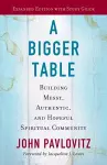 A Bigger Table, Expanded Edition with Study Guide cover