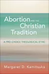 Abortion and the Christian Tradition cover