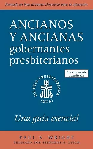 The Presbyterian Ruling Elder, Updated Spanish Edition cover