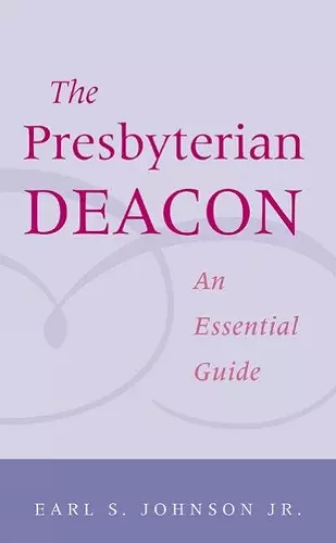 The Presbyterian Deacon cover