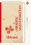 Amader Shantiniketan (Delightful memories of Tagore's school from one of India's foremost Hindi writers) cover