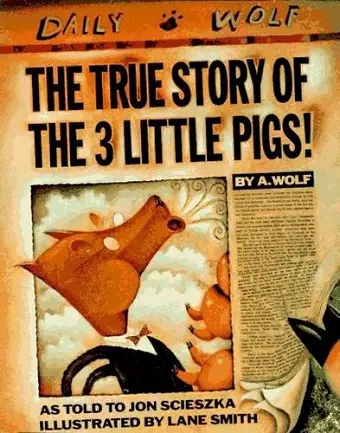 The True Story of the Three Little Pigs cover