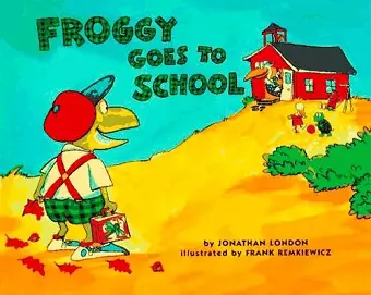 Froggy Goes to School cover