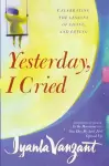 Yesterday I Cried - Paperback cover