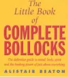 The Little Book Of Complete Bollocks cover
