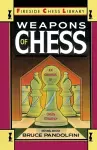 Weapons of Chess: An Omnibus of Chess Strategies cover