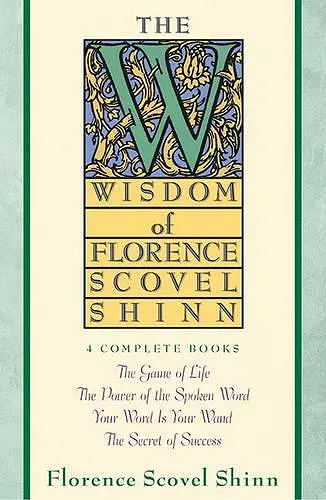 Wisdom of Florence Scovel Shinn cover